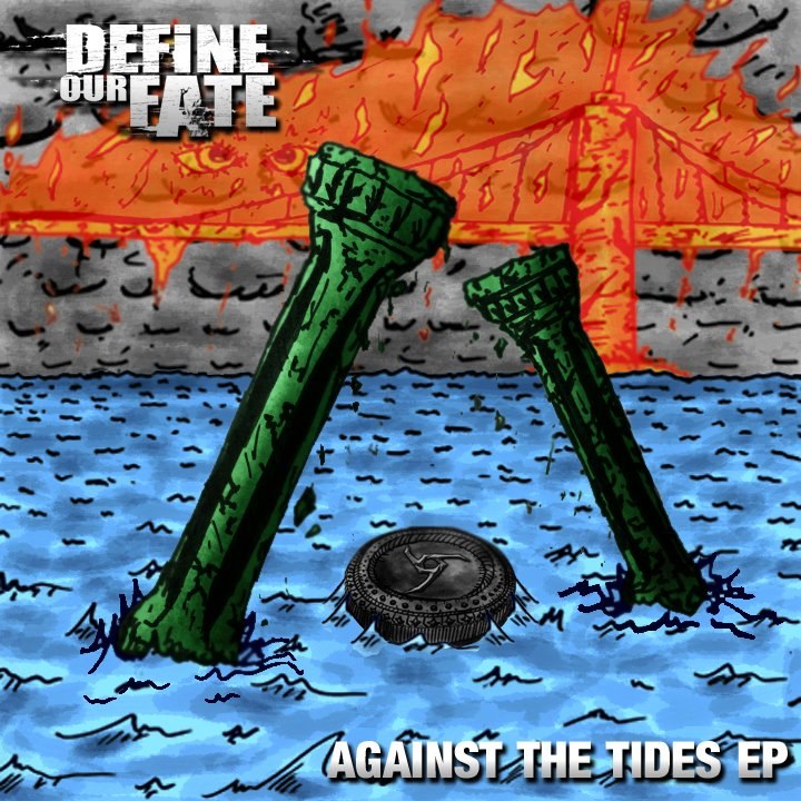 Define Our Fate - Against the Tides [EP] (2012)