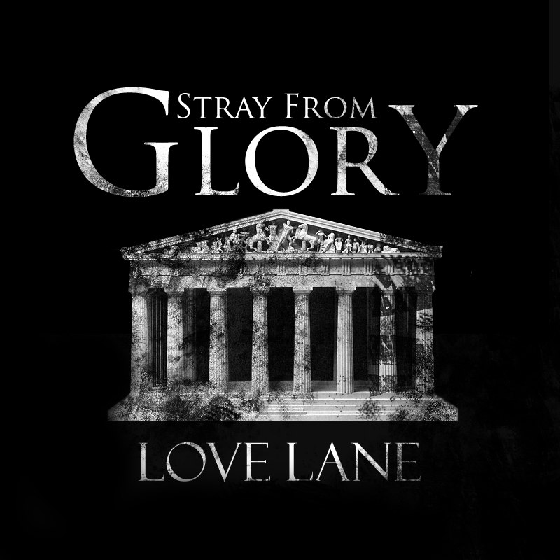 Stray From Glory - Love Lane [EP] (2012)